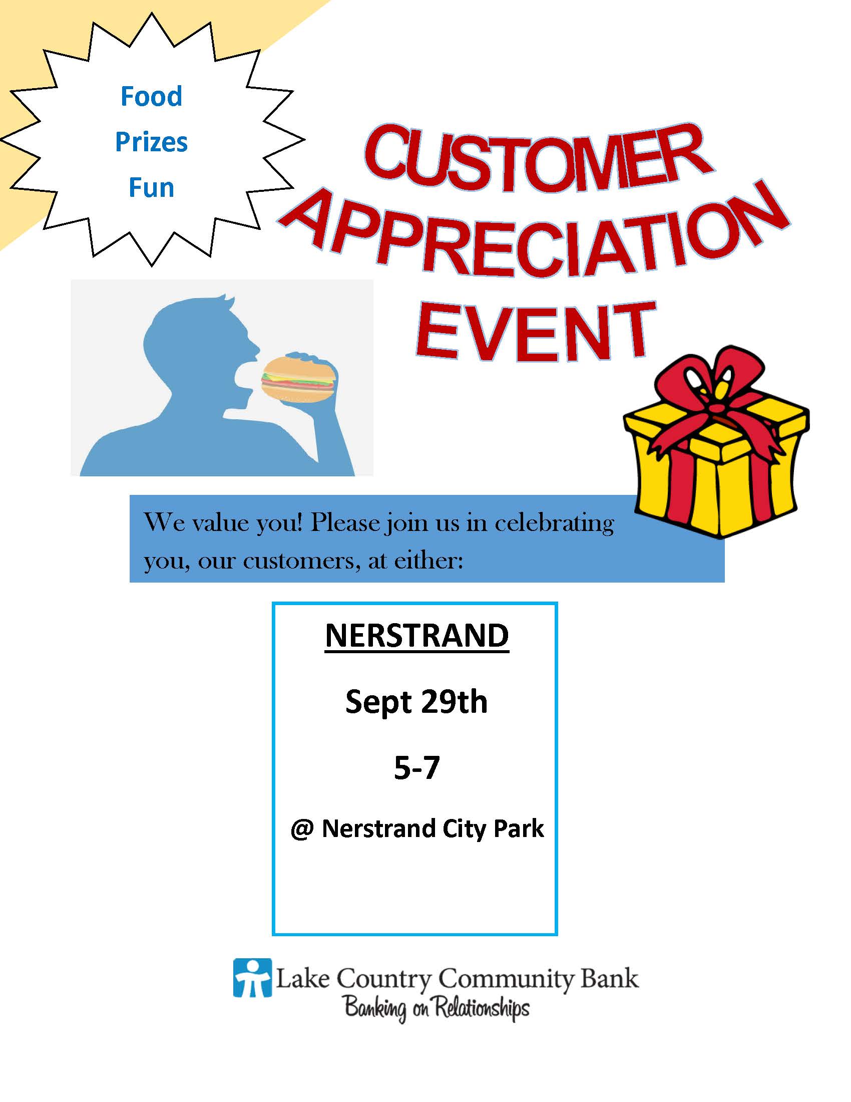 Customer Appreciation Event. We value you! Please join us in celebrating you, our customers, at either: Nerstrand Sept 29th 5-7 at Nerstrand City Park
